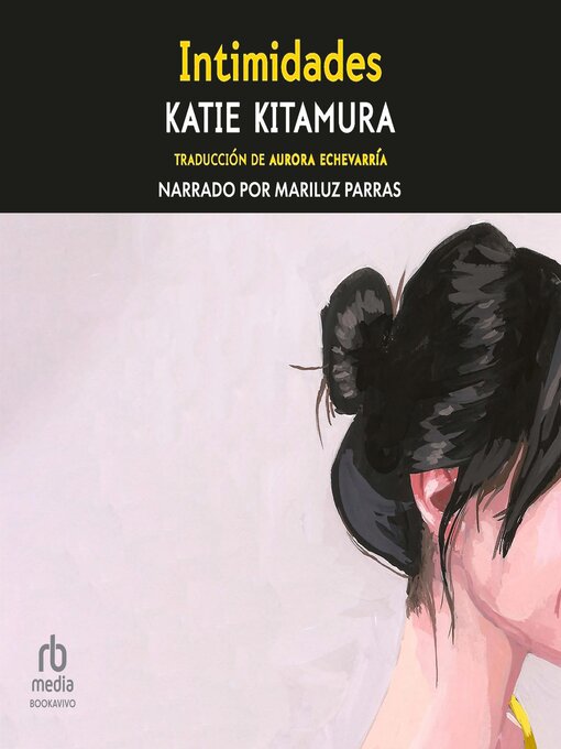 Title details for Intimidades by Katie Kitamura - Available